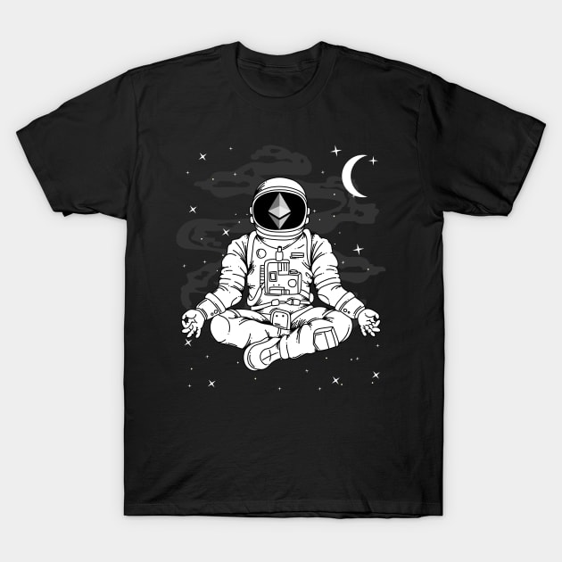 Astronaut Yoga Ethereum ETH Coin To The Moon Crypto Token Cryptocurrency Blockchain Wallet Birthday Gift For Men Women Kids T-Shirt by Thingking About